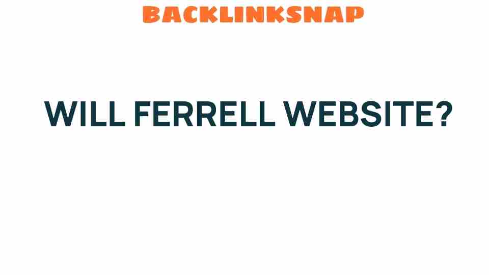 will-ferrell-website-hub-laughter