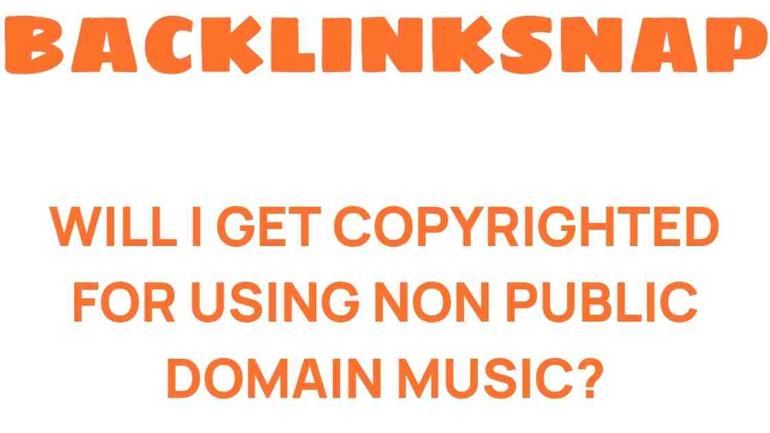 can-you-face-copyright-issues-non-public-domain-music