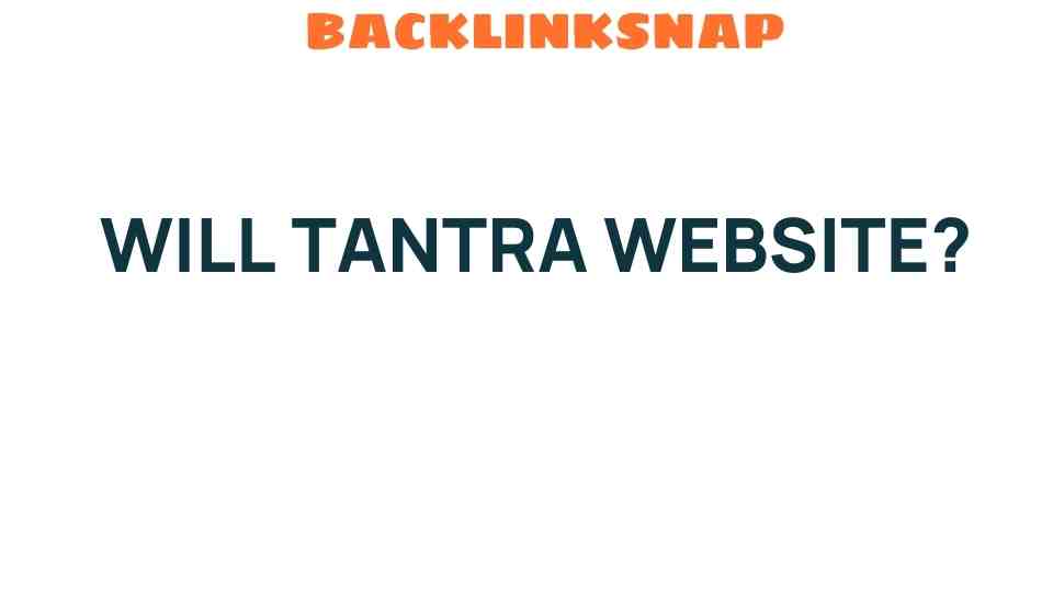 Will Tantra Websites Transform Your Online Experience?
