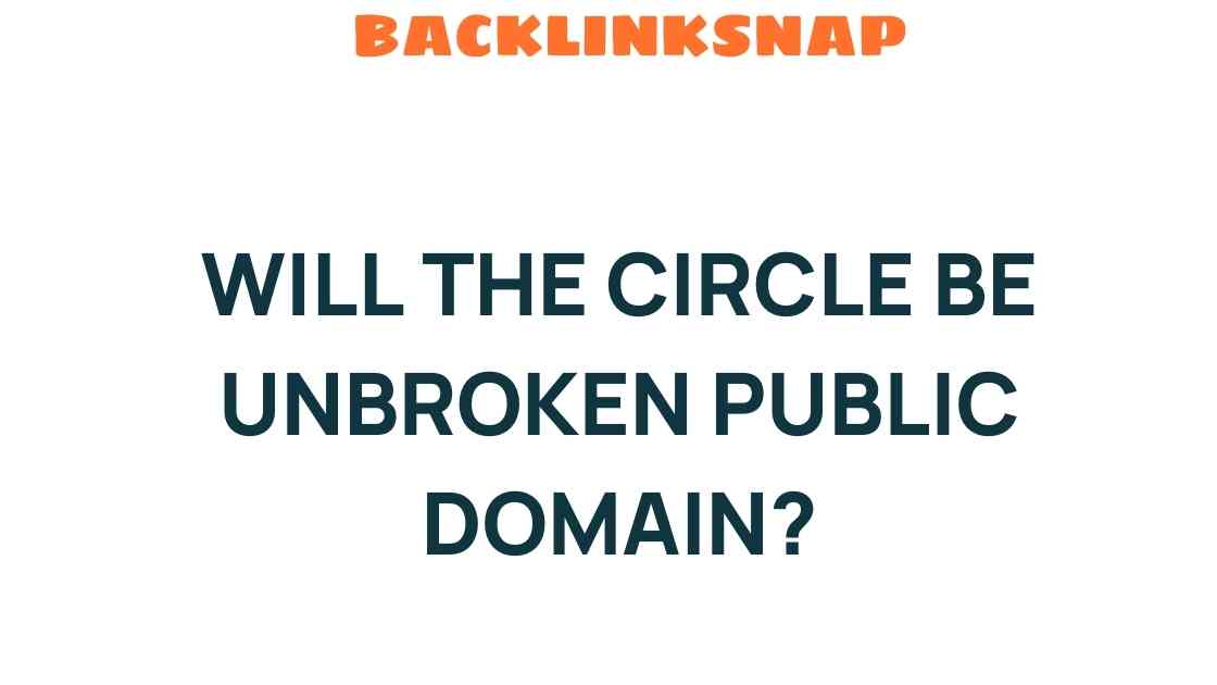 will-the-circle-be-unbroken-public-domain