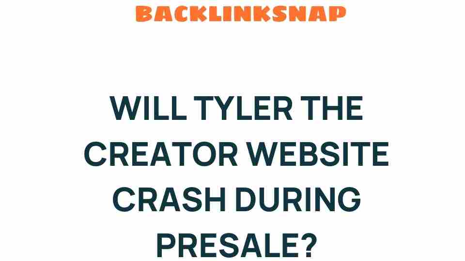 will-tyler-the-creator-website-crash-during-presale
